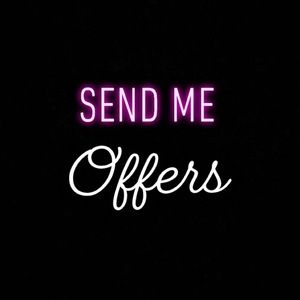 Send me reasonable offers!